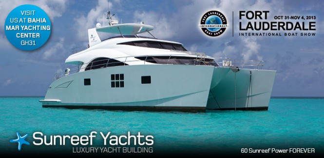 60 Sunreef Power Yacht FOREVER to be showcased at FLIBS 2013