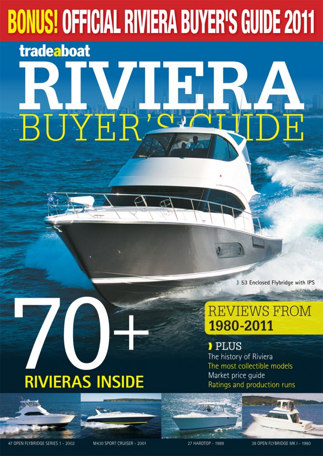 RIVIERA BUYER’S GUIDE available now with the Trade-a-Boat magazine