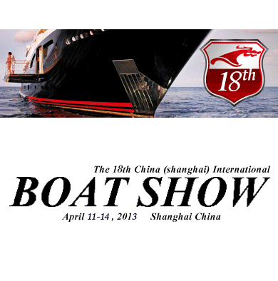 China (Shanghai) International Boat Show (CIBS), April 11 – 14, 2013
