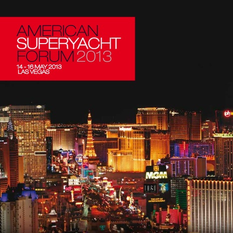 American Superyacht Forum 2013, May 14 – 16