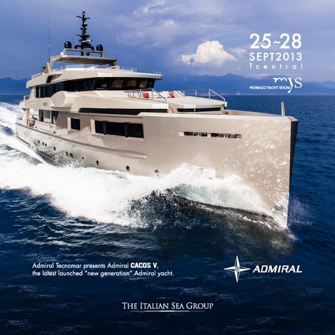 Admiral Tecnomar to present CACOS V Yacht at Monaco Yacht Show 2013