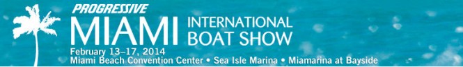 Progressive Insurance Miami International Boat Show 2014, February 13 – 17