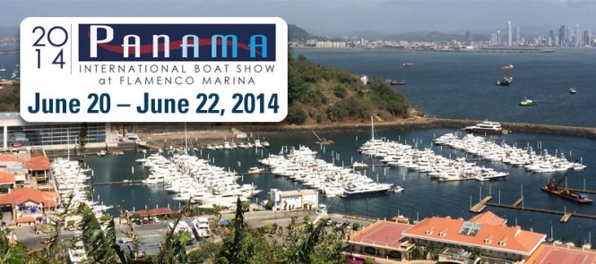 Inaugural Panama International Boat Show, June 20 – 22, 2014