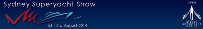 Inaugural Sydney Superyacht Show, August 1 to 3, 2014
