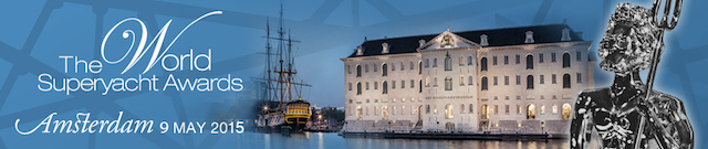 Nominations for World Superyacht Awards 2015 now underway
