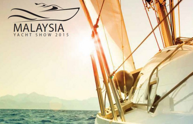 First Malaysia Yacht Show (MYS) 2015, November 27 – 29