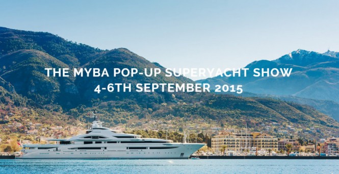 Inaugural MYBA Pop-Up Superyacht Show to host Private Yachts and Charter Yachts from September 4 to 6