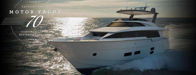 New Hatteras 70 Yacht to Premiere at Fort Lauderdale Boat Show
