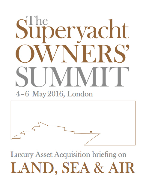 Superyacht Owners’ Summit to be held at Prestige London in May 2016